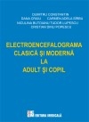 Electroencefalograma clasica si moderna la adult si copil