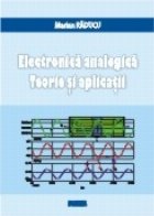 Electronica analogica. Teorie si aplicatii