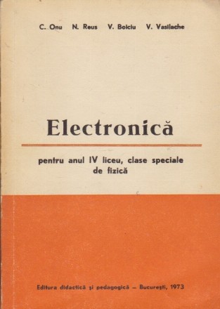 Electronica, pentru anul IV liceu, clase speciale de fizica