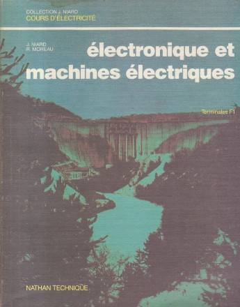 Electronique et machines electriques (cours et travaux practiques)