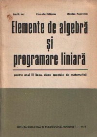 Elemente de algebra si programare liniara pentru anul III liceu, clase speciale de matematica (Experimental)