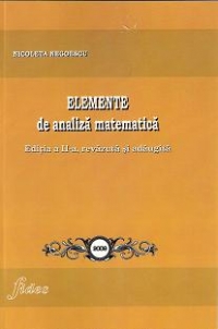 Elemente de analiza matematica, editia a II-a, revazuta si adaugita