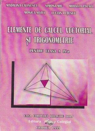 Elemente de calcul vectorial si trigonometrie pentru clasa a IX-a