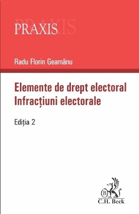 Elemente de drept electoral. Infractiuni electorale. Editia a 2-a