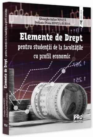 Elemente de Drept - pentru studenţii de la facultăţile cu profil economic