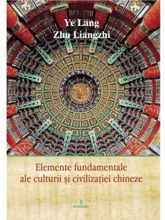 Elemente fundamentale ale culturii si civilizatiei chineze