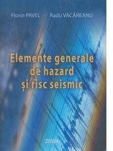 Elemente generale de hazard si risc seismic