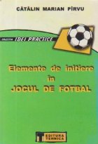 Elemente de initiere in jocul de fotbal