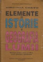 Elemente de istorie si geografia Lumii, Manual pentru clasa a VIII-a si scoli speciale-ajutatoare