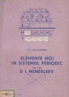 Elemente noi in sistemul periodic al lui D. I. Mendeleev