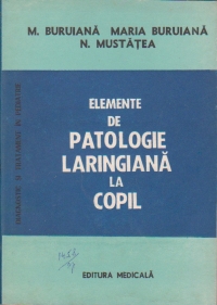 Elemente de patologie laringiana la copil (Diagnostic si tratament in pediatrie)