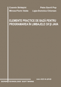 Elemente practice de baza pentru programarea in limbajele C# şi Java