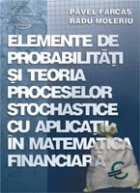 Elemente de probabilitati si teoria proceselor stochastice cu apl. in mat. financiara