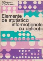 Elemente statistica informationala aplicatii