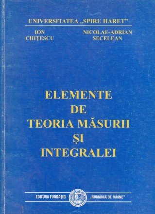 Elemente de teoria masurii si integralei