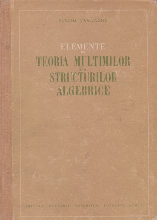 Elemente de teoria multimilor si a structurilor algebrice