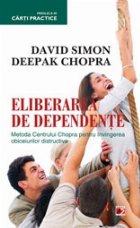 ELIBERAREA DEPENDENTE METODA CENTRULUI CHOPRA