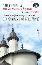 Elite monahale ale Manastirii Varatec