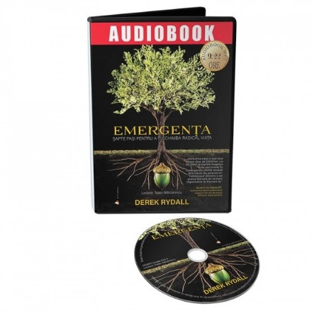 Emergenta. Sapte pasi pentru a-ti schimba radical viata (audiobook)