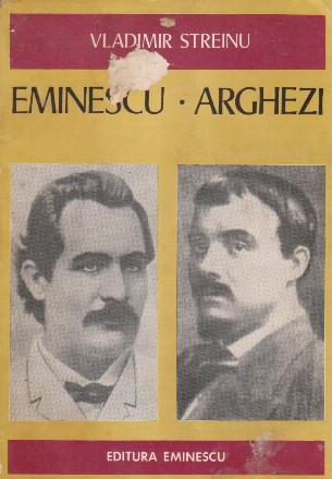 Eminescu. Arghezi