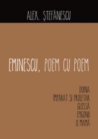 Eminescu, poem cu poem. Doina. Imparat si proletar. Glossa. Epigonii. O, mama