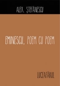 Eminescu, poem cu poem. Luceafarul