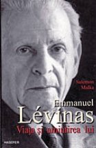 Emmanuel Levinas - Viata si amintirea lui