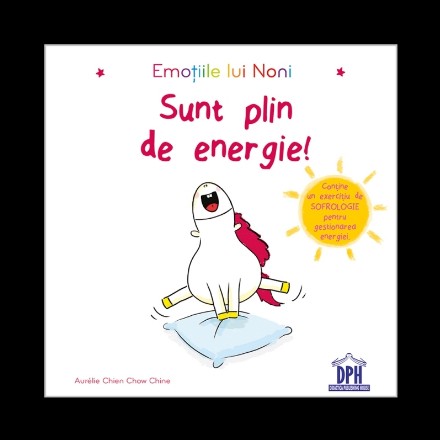 Emotiile lui Noni - Sunt plin de energie