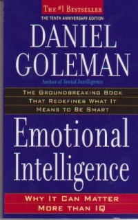 Emotional Intelligence - Why it can matter more than IQ (the 10 th Anniversary Edition)