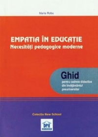 Empatia in educatie. Necesitati pedagogice moderne