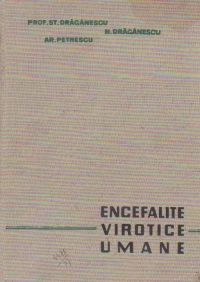 Encefalite virotice umane (Encefalite primitive actuale si encefalite secundare)