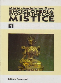 Enciclopedia doctrinelor mistice, Volumul al IV-lea - Buddhismul tibetan, chinez, japonez, Yi-king, Tch'an, Zen