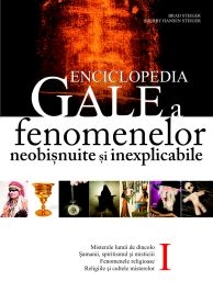 ENCICLOPEDIA GALE A FENOMENELOR NEOBISNUITE SI INEXPLICABILE (Volumul I)