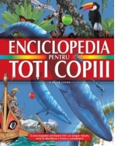 Enciclopedia pentru toti copiii