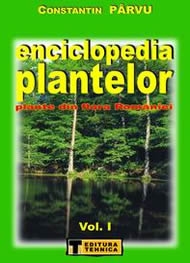 Enciclopedia Plantelor (vol.I) - Plante din Flora Romaniei