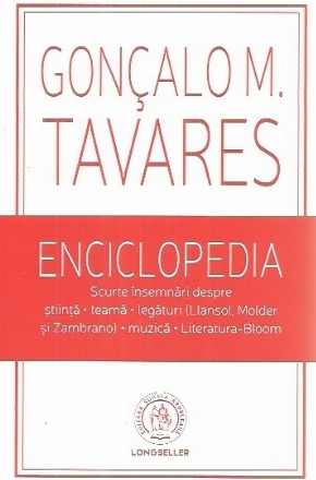 Enciclopedia. Scurte insemnari despre stiinta, teama, legaturi (Llansol, Molder si Zambrano), muzica, Literatura-Bloom