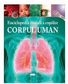 Enciclopedia vizuala copiilor Corpul uman