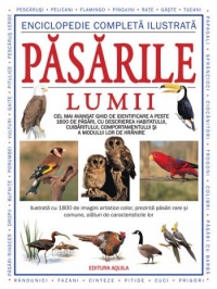 Enciclopedie completa ilustrata - Pasarile lumii