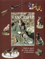 Enciclopedie de vanatoare - medii si specii de vanat, tehnici si indemnare (format A4, 550 de fotografii color)