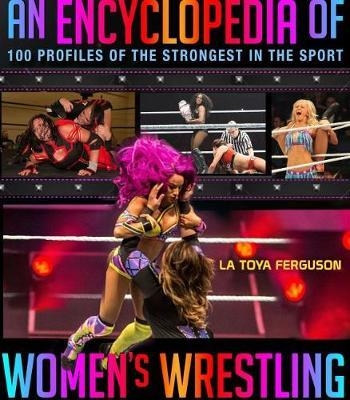 Encyclopedia of Women's Wrestling