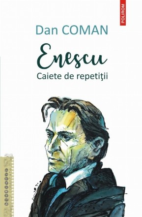 Enescu. Caiete de repetiții