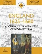 England 1625 1660: Charles The