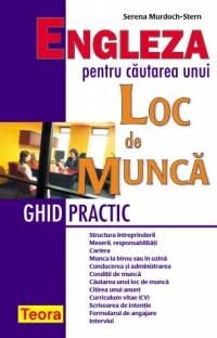 Engleza pentru cautarea unui loc de munca. Ghid practic (cod 1011)