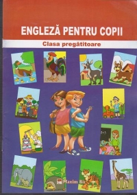 Engleza pentru copii. Clasa pregatitoare