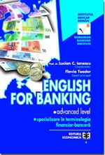 English for banking - advanced level - (specializare in terminologia financiar-bancara)