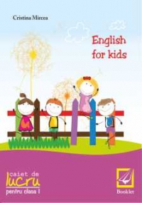 English for kids - caiet de lucru pentru clasa intai