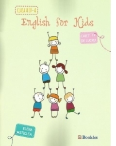 English for kids. Caiet de lucru pentru clasa a IV-a (editie 2015)