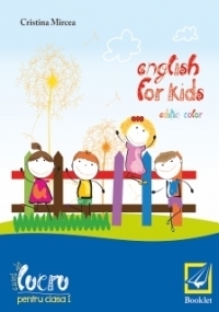 English for kids - caiet de lucru pentru clasa intai (editie color)