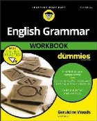 English Grammar Workbook For Dummies, with Online Practice