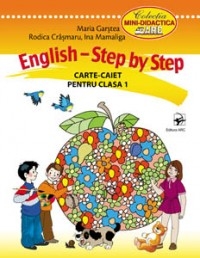 English - Step by Step. Carte-caiet pentru clasa I